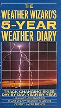 The Weather Wizards 5-Year Weather Diary (Paperback, Spiral)