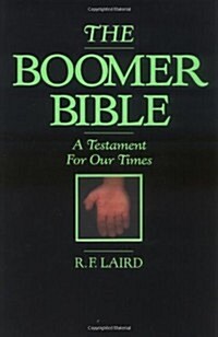 The Boomer Bible (Paperback)