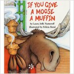 If You Give a Moose a Muffin (Hardcover)