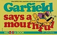 Garfield Says a Mouthful, No 21 (Paperback, 1st)