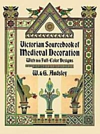 Victorian Sourcebook of Medieval Decoration (Paperback, Reprint)