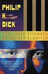 The Three Stigmata of Palmer Eldritch (Paperback, Reprint)
