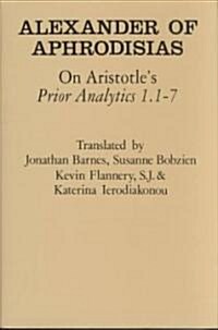 On Aristotles Prior Analytics 1.1-7 (Hardcover)