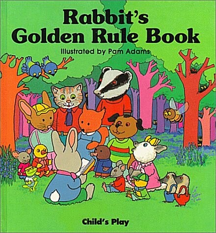 Rabbits Golden Rule Book [With Squeaky Toy] (Hardcover)