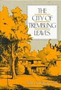 The City of Trembling Leaves (Paperback, Reprint)