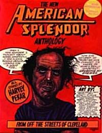The New American Splendor Anthology: From Off the Streets of Cleveland (Paperback)