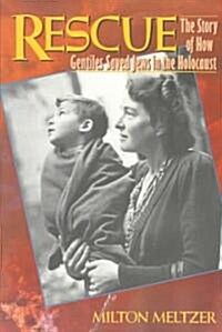 Rescue: The Story of How Gentiles Saved Jews in the Holocaust (Paperback)