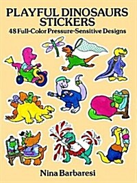 Playful Dinosaurs Stickers: 48 Full-Color Pressure-Sensitive Designs (Paperback)