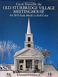 Cut and Assemble the Old Sturbridge Village Meetinghouse (Paperback)