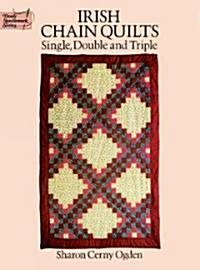 Irish Chain Quilts (Paperback, Subsequent)