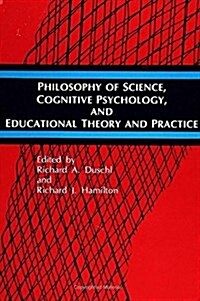 Philosophy of Science, Cognitive Psychology, and Educational Theory and Practice (Hardcover)