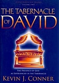 Tabernacle of David: The Presence of God as Experienced in the Tabernacle (Paperback)