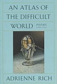 An Atlas of the Difficult World: Poems 1988-1991 (Paperback)