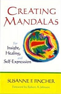 Creating Mandalas (Paperback, 1st)