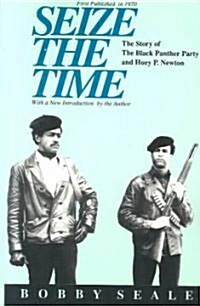 Seize the Time: The Story of the Black Panther Party and Huey P. Newton (Paperback, Revised)