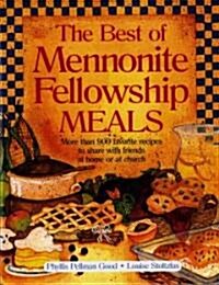 The Best of Mennonite Fellowship Meals (Paperback)