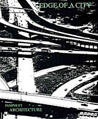 Pamphlet Architecture 13: Edge of a City (Paperback, 4)