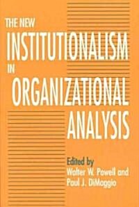 The New Institutionalism in Organizational Analysis (Paperback, 2)