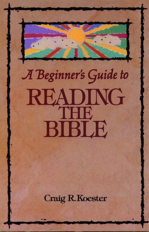 Beginners Guide to Reading the Bible (Paperback)