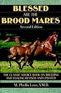 Blessed Are the Brood Mares (Hardcover, 2nd, Subsequent)