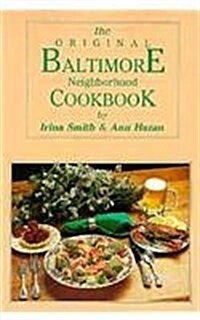 The Original Baltimore Neighborhood Cookbook (Paperback)