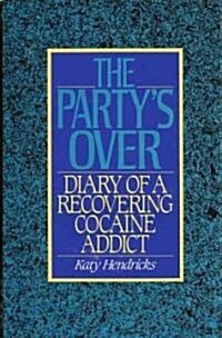 The Partys over (Hardcover)