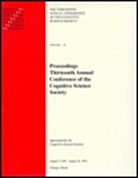 Proceedings of the Thirteenth Annual Conference of the Cognitive Science Society (Hardcover)