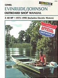 Evinrude/Johnson 2-40 HP OB 73-1990 (Paperback, 6, Revised)