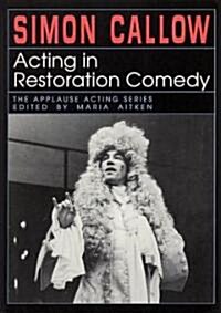 Acting in Restoration Comedy (Paperback, Revised)