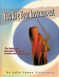 You Are Your Instrument (Paperback, 3rd)