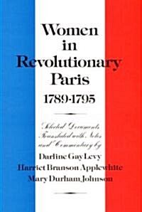 Women in Revolutionary Paris, 1789-1795 (Paperback)