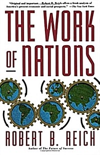 [중고] The Work of Nations: Preparing Ourselves for 21st Century Capitalis (Paperback)