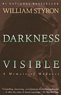 Darkness Visible: A Memoir of Madness (Paperback)