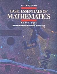 Basic Essentials of Math: Student Edition Whole Number Fraction Decimals (Paperback)