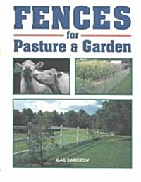 Fences for Pasture & Garden (Paperback)