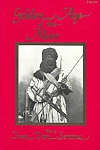 The Golden Age of the Moor (Paperback)