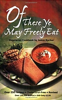 Of These Ye May Freely Eat (Paperback)
