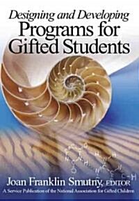 Designing and Developing Programs for Gifted Students (Hardcover)