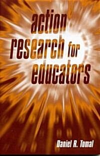 Action Research for Educators (Paperback)