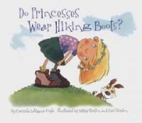 Do Princesses Wear Hiking Boots? (Hardcover)