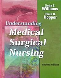 Understanding Medical-Surgical Nursing (Hardcover, 2nd)