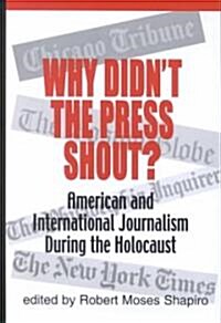 Why Didnt the Press Shout? (Hardcover)