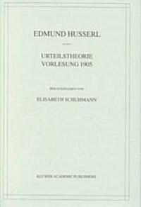 Urteilstheorie Vorlesung 1905 (Hardcover)