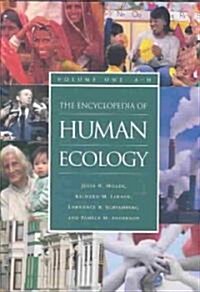 The Encyclopedia of Human Ecology [2 Volumes] (Hardcover)