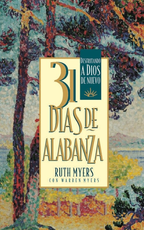 31 Dias De Alabanza: 31 Dias De Alabanza: Enjoying God Anew: Spanish Edition (Paperback)