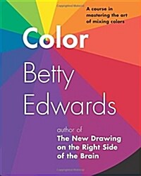 [중고] Color: A Course in Mastering the Art of Mixing Colors (Paperback)