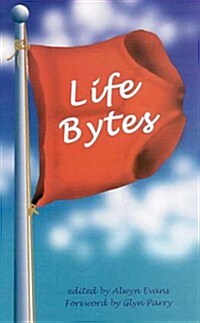 Life Bytes (Paperback)