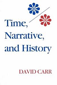 Time, Narrative, and History (Paperback, Reprint)