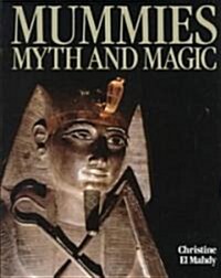 Mummies, Myth and Magic in Ancient Egypt (Paperback, Reprint)