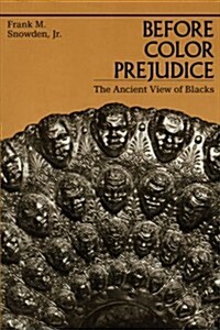 Before Color Prejudice: The Ancient View of Blacks (Paperback, Revised)